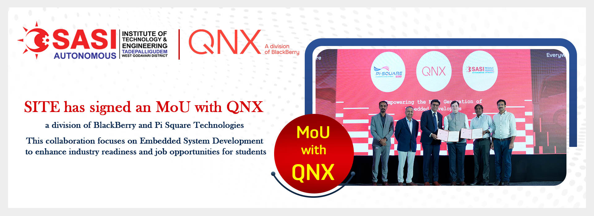 SITE has signed an MoU with QNX a division of BlackBerry and Pi Square Technologies